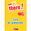 NEW HI THERE ! ANGLAIS 6E CYCLE 3 - 2017 LIVRE DU PROFESSEUR