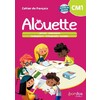 ALOUETTE - FRANCAIS CM1 - 2023 - CAHIER - ELEVE