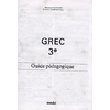 GREC - NIVEAU 2 -3E - GUIDE PEDAGOGIQUE - SCODEL