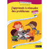 J'APPRENDS A RESOUDRE DES PROBLEMES CAHIER 2 CYCLE 2