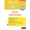 VIVRE LES MATHS - FICHIER A PHOTOCOPIER - CM2 - 2018