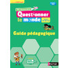 QUESTIONNER LE MONDE CYCLE 2 - PANORAMAS - GUIDE PEDAGOGIQUE 2018