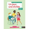 UN JOUR, UNE DICTEE CM1 - CAHIER ELEVE