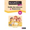 MHM - GUIDE DES SEANCES + RESSOURCES MS