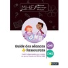 MHF - GUIDE DES SEANCES + RESSOURCES CM1/CM2