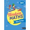 TANDEM - MATHS CE1 - FICHIER DE L'ELEVE + CAHIER GEOMETRIE