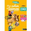 SEANCES ANIMEES - CM2 - MON CAHIER DES SCIENCES