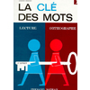 LA CLE DES MOTS - CP - 1ER LIVRET - VOL01