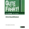 GUTE FAHRT ! 2E ANNEE 2010 - LIVRE DU PROFESSEUR