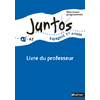 JUNTOS 1RE ANNEE 2008 - LIVRE DU PROFESSEUR