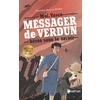 VASCO, MESSAGER DE VERDUN, HEROS SANS LE SAVOIR