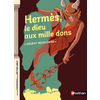 HERMES, LE DIEU AUX MILLE DONS