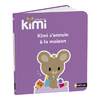 J'APPRENDS AVEC KIMI - ALBUM : KIMI S'ENNUIE A LA MAISON