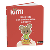 J'APPRENDS AVEC KIMI - FETE SON ANNIVERSAIRE A L'ECOLE