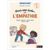 ETRE BIEN POUR APPRENDRE - POUR UNE ECOLE DE L'EMPATHIE - CYCLE 1