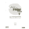 JOIN THE TEAM 5E - 44 TRANSPARENTS