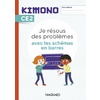 KIMONO CE2 : JE RESOUS DES PROBLEMES AVEC LES SCHEMAS EN BARRES (2022) - CAHIER