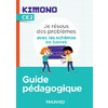 KIMONO CE2 : JE RESOUS DES PROBLEMES AVEC LES SCHEMAS EN BARRES (2022) - GUIDE PEDAGOGIQUE