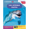 JE DECOUVRE ET JE LIS CP ET CE1 - LES ANIMAUX MARINS - PREMIERES LECTURES, PREMIERES DECOUVERTES