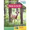 JE DECOUVRE ET JE LIS CP - DANS LA FORET - DEBUT ET MILIEU DE CP