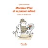 MONSIEUR PAUL ET LE POISSON ALFRED