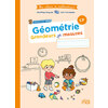 MES CAHIERS DE MATHS - GEOMETRIE CP - GRANDEURS ET MESURES
