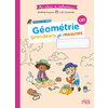 MES CAHIERS DE MATHS - GEOMETRIE CE1 - GRANDEURS ET MESURES