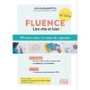 FLUENCE - 100 TEXTES POUR LIRE VITE ET BIEN !