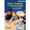 JEUX DE LEXIQUE ET DE PHONOLOGIE MS-GS- DEBUT CP (LIVRE + RESSOURCES NUMERIQUES) - 60 ACTIVITES POUR