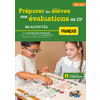 PREPARER LES ELEVES AUS EVALUATIONS DE CP