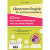 CLASSROOM ENGLISH FOR PRIMARY TEACHERS