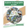 EXPLORER LA GEOGRAPHIE AU CM1