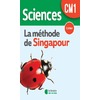 SCIENCES CM1 - METHODE DE SINGAPOUR - CAHIER