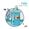 L'ABRI - PREMIERES LECTURES MILIEU CP