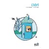 L'ABRI - PREMIERES LECTURES MILIEU CP