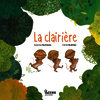 LA CLAIRIERE - MES PREMIERS ALBUMS