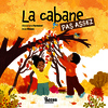 LA CABANE PAS ASSEZ - MES PREMIERS ALBUMS