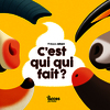 C'EST QUI QUI FAIT ? - MES PREMIERS ALBUMS