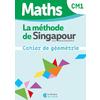 MATHS DE SINGAPOUR - MON CAHIER DE GEOMETRIE CM1