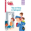 JE LIS PAS A PAS - T23 - TEO ET NINA GS CP NIVEAU 1 - TEO ET NINA A L'AEROPORT