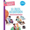 EN ROUTE POUR LE CALCUL MENTAL ! LE CALCUL AU QUOTIDIEN CM1 - ED. 2024 - CAHIER ELEVE