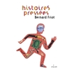 HISTOIRES PRESSEES, TOME 01