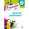 TROTAMUNDOS - 5E LIVRE DU PROF - LIVRE DU PROFESSEUR