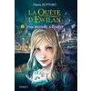LA QUETE D'EWILAN T1 : D'UN MONDE A L'AUTRE