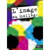 L'IMAGE AU COLLEGE