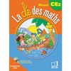 LA CLE DES MATHS CE2 - <SPAN>MANUEL DE L'ELEVE</SPAN>