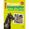 HISTOIRE-GEOGRAPHIE - HISTOIRE DES ARTS CE2 - MANUEL DE L'ELEVE