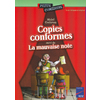 COPIES CONFORMES - LA MAUVAISE NOTE