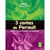 3 CONTES DE PERRAULT : LE PETIT POUCET, CENDRILLON, LE CHAT BOTTE