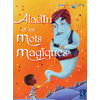 ALADIN ET LES MOTS MAGIQUES